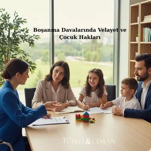 Boşanma Davalarında Velayet ve Çocuk Hakları - Tureliceylan com