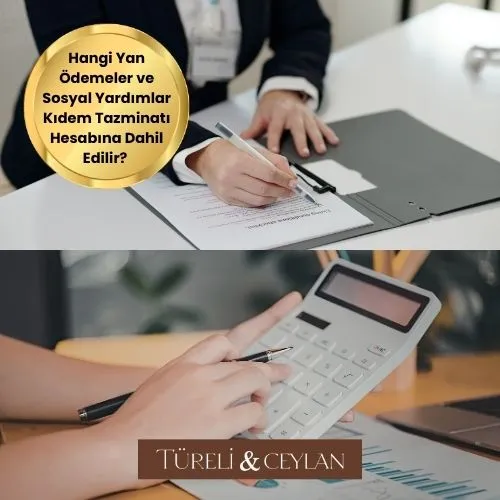 Hangi Yan Ödemeler ve Sosyal Yardımlar Kıdem Tazminatı Hesabına Dahil Edilir - Tureliceylan com