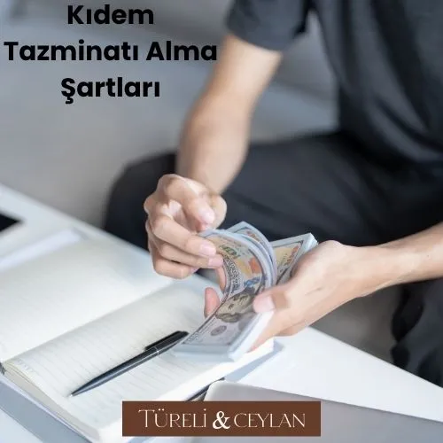 Kıdem Tazminatı Alma Şartları - Tureliceylan com