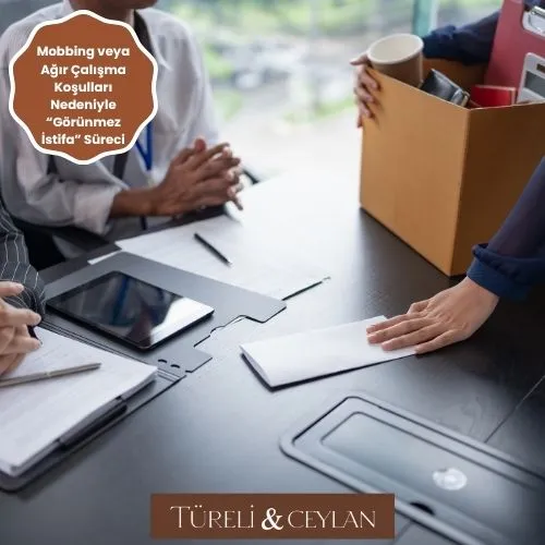 Mobbing veya Ağır Çalışma Koşulları Nedeniyle “Görünmez İstifa” Süreci - Tureliceylan com